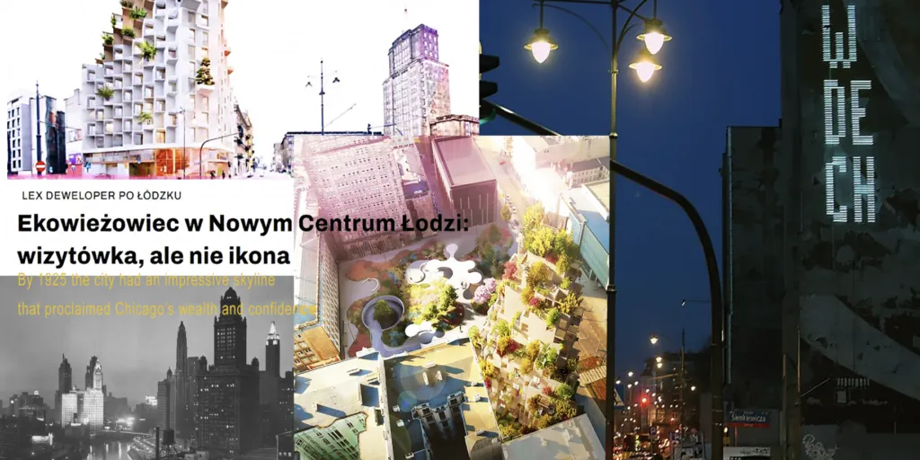 Ekowieżowiec w Nowym Centrum Łodzi: wizytówka, ale nie ikona. Lex deweloper po łódzku.